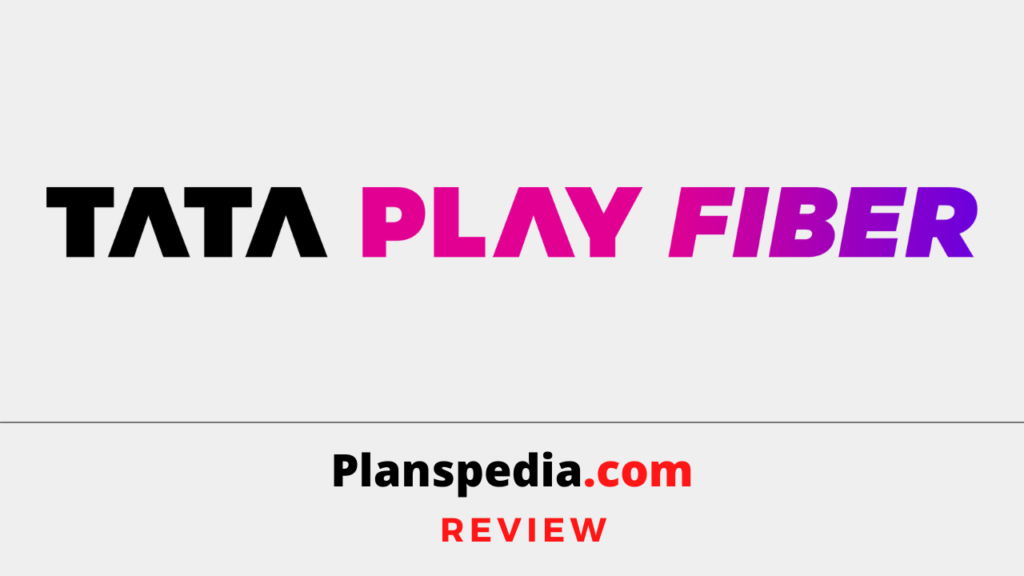Tata play fiber broadband review
